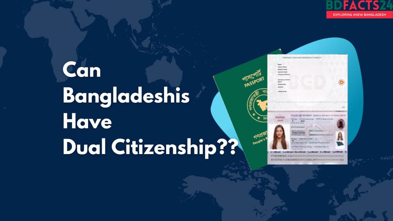 can bangladeshis have dual citizenship