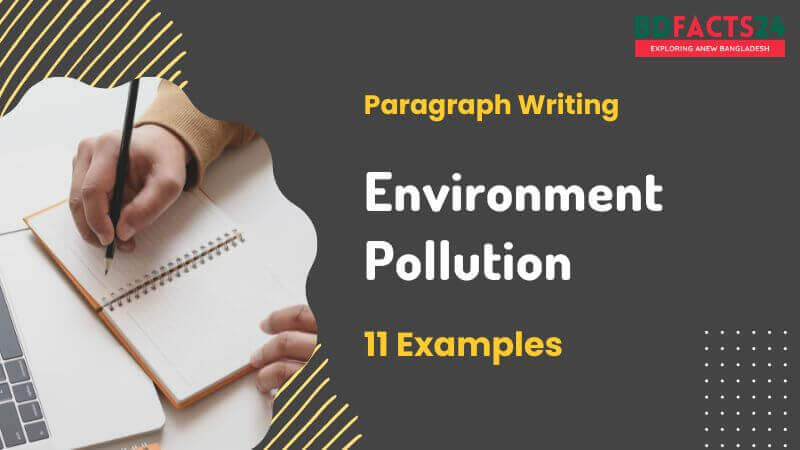 Paragraph on Environment Pollution - Best Examples for JSC, SSC, HSC