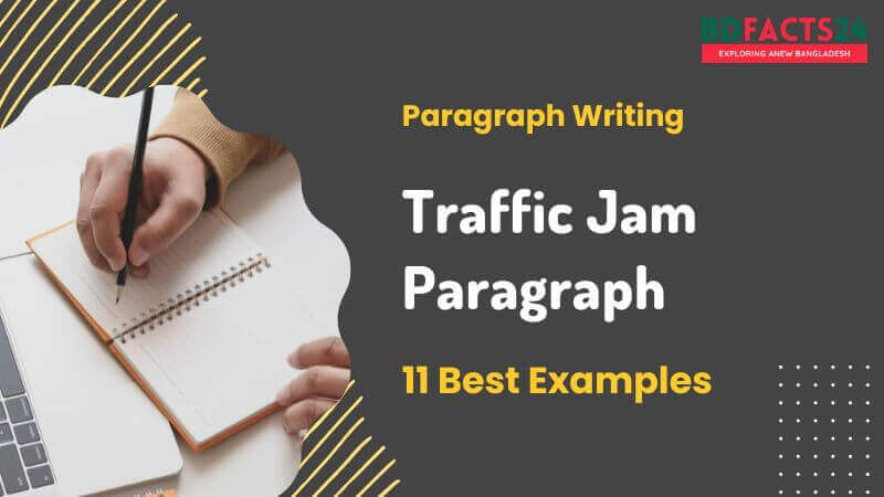 Traffic Jam Paragraph - Best Examples for JSC, SSC, HSC