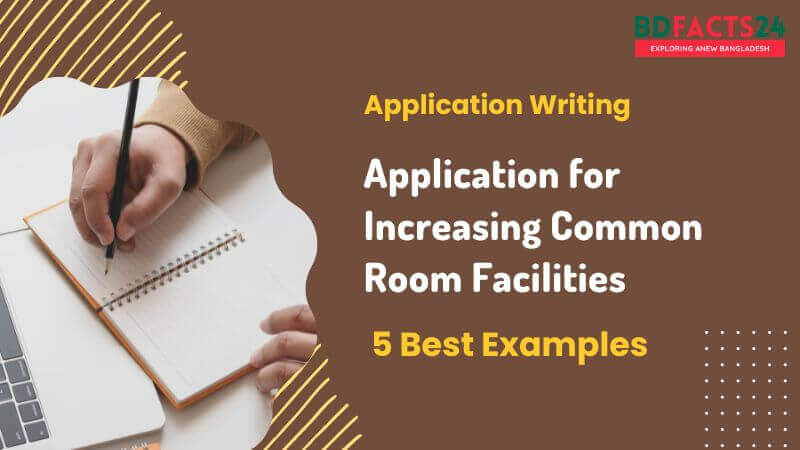 Write an Application for Increasing Common Room Facilities New